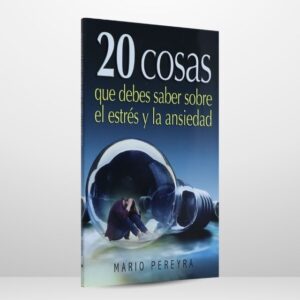 20 cosas que debes saber sobre el estrés y la ansiedad