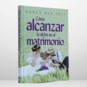Cómo alcanzar la dicha en el matrimonio
